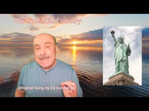 Our Splendid Country - Original Song