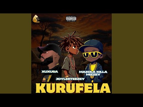 Kurufela (feat. XuxuSA, Mazola KillaMezzy & Joyler Teezey)