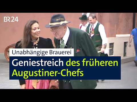 Augustiner-Bräu: How Ferdinand Schmid led the brewery into the future | Evening News | BR24