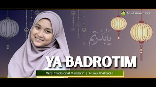 Download lagu Ya Badrotim | Versi Tradisional Mandarin | Niswa Khalizadia mp3 Download lagu Ya Badrotim | Versi Tradisional Mandarin | Niswa Khalizadia mp3