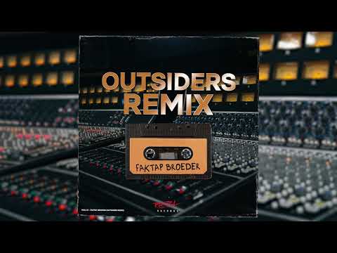 Mula B - Faktap Broeder (Outsiders Remix)