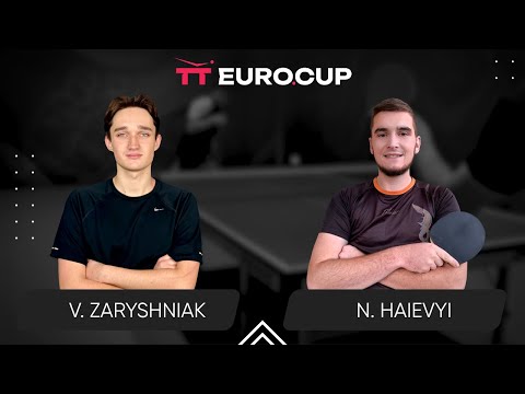 19:40 Vadym Zaryshniak - Nazarii Haievyi 14.08.2024 TT Euro.Cup Ukraine Master. TABLE 3