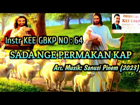 @ Instr KEE GBKP NO : 64 || SADA NGE PERMAKAN KAP || Tema : Pengarapen Pengendesen || 2023 ||