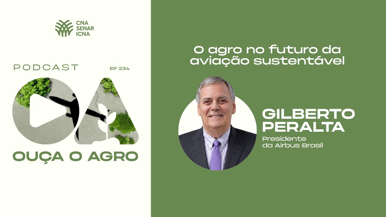 🎧 OUÇA O AGRO 234 | O agro no futuro da aviação sustentável