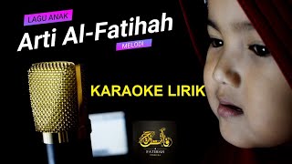 Download lagu ARTI AL-FATIHAH - Karaoke Lirik mp3