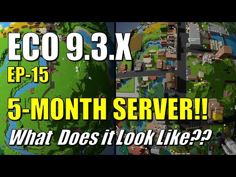 ECO 9.3 - EP15 - 5 MONTH SERVER!!  What Does it Look Like??  Is it Alive and Fun?  Economy/Problems
