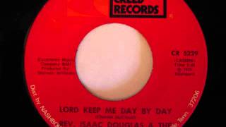 Rev. Isaac Douglas & The Johnson Ensemble- Lord Keep Me Day By Day