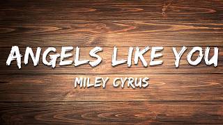Download lagu Miley Cyrus - Angels Like You (Lyrics) mp3