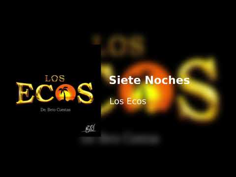 Los Ecos - Siete Noches