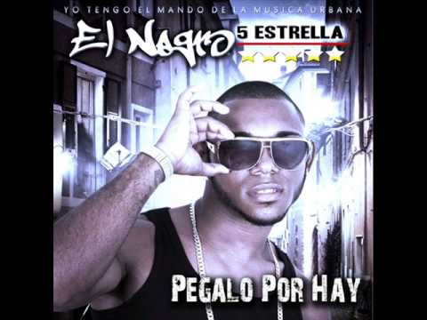 Negro 5 Estrellas - Pegalo por ahi