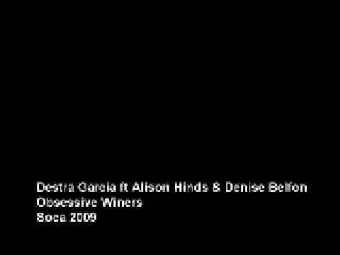 Destra Garcia ft Alison Hinds & Denise Belfon - Obsessive Winers [Soca 2009]
