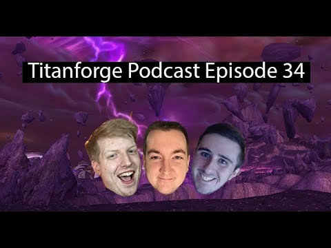 Mythic Ny'alotha Preview - Titanforge Podcast EP 34