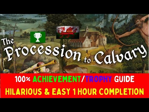 The Procession To Calvary - 100% Achievement/Trophy Guide! *Now FREE on Gamepass!*