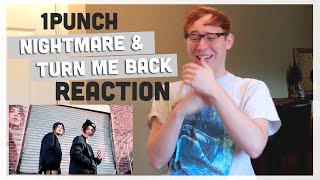 1Punch Nightmare & Turn Me Back MV Reaction 원펀치 돌려놔