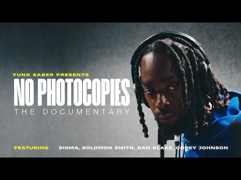 Yung Saber - No Photocopies The Documentary