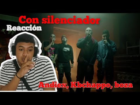 (REACCIÓN) Faster, Kbchappo, Andiex Feat Boza - Con Silenciador