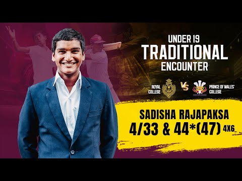 Sadisha Rajapaksa's 44* (47) & 4/33 Vs Prince of Wales' College - U19 Traditional Encounter 2022