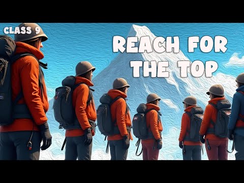 Reach for the top CLASS 9 ENGLISH ANIMATION DETAILED CHAPTER COVERED