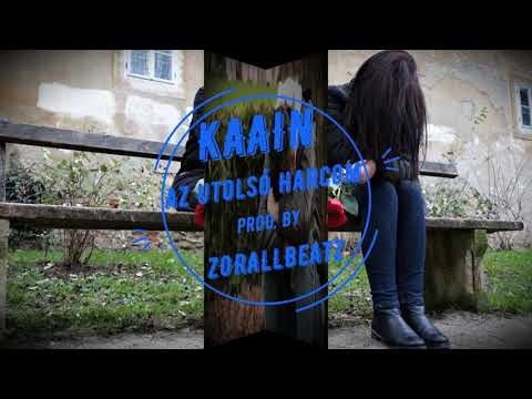 KAAIN - AZ UTOLSÓ HARCOM [OFFICIAL MUSIC AUDIO]