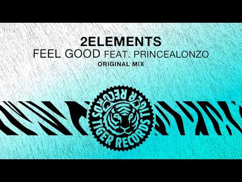 2elements feat. PrinceAlonzo - Feel Good (Original Mix)