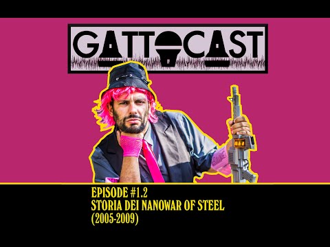 GattoCast - La Storia dei Nanowar Parte Terza (2007-2009)