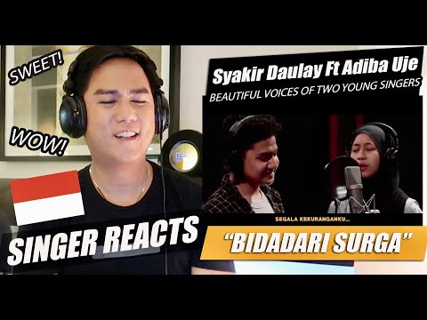 Syakir Daulay Ft Adiba Uje - Bidadari Surga (Official Video Lirik ) | SINGER REACTION