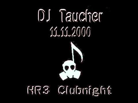 DJ Taucher - HR 3 Clubnight - 11.11.2000