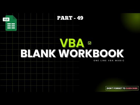 Part 49 - VBA Code to ADD a New BLANK Workbook Instantly in Excel | Hindi