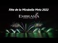 Embrasia - Fireworks - Fêtes de la Mirabelle Metz 2022