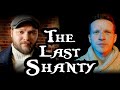 The Last Shanty Feat Sethstatonwatkins