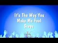 It's The Way You Make Me Feel - Steps (Karaoke Version)
