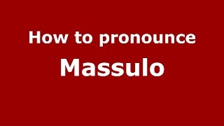 How to pronounce Massulo