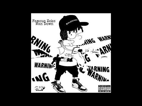 Famous Zeke - Man Down (Prod Foreign VU)