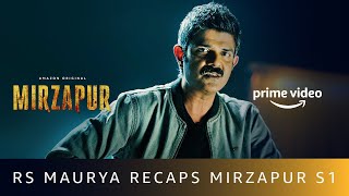 RS Maurya Recaps MIRZAPUR S1 | Amit Sial | Amazon Original | Oct 23 video