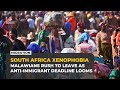Malawians Scramble To Leave South Africa As Anti Immigrant Deadline Looms