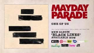 Mayday Parade - One Of Us