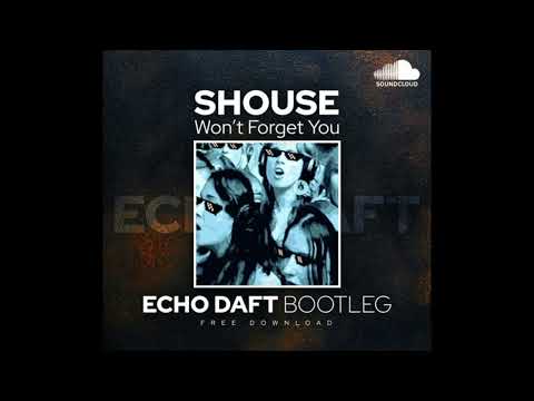 Echo Daft - won't forget you ( SHOUSE )