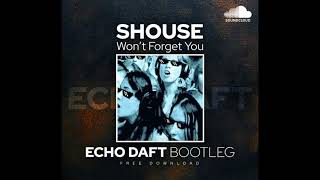 Download lagu Echo Daft - won't forget you ( SHOUSE ) mp3