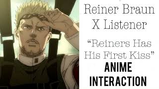 Reiner Braun X Listener (ANIME INTERACTION) “Rei