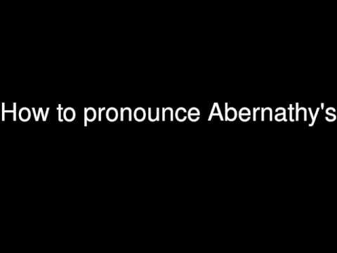 How to pronounce Abernathy's