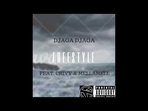 Djaga Djaga - Freestyle ft. Chivv & Mellamell (Prod. Eurosoundz)