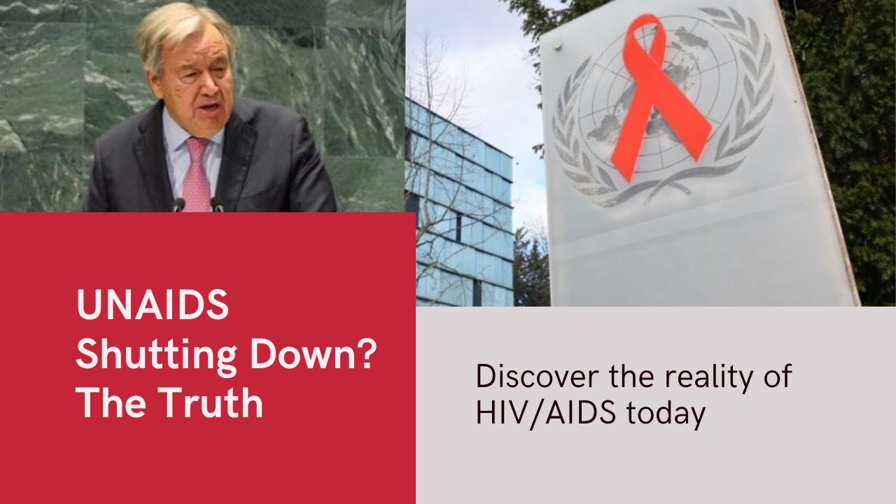 UNAIDS Shutting Down? The Truth About the Global HIV/AIDS Battle