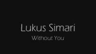 Lukus Simari - Without You
