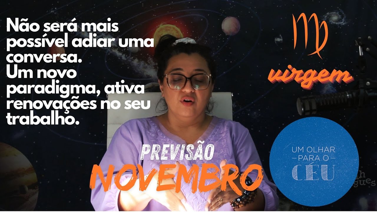 Um Olhar para o Céu  Previsão para Virgem ♍ no mês de Novembro/2024 - Uma conversa será importante!