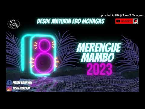 🇻🇪🔥 Merengue Mambo 2023 - Arte Musical A Cargo De Prod By Dj Brian Mix 🇻🇪🔥