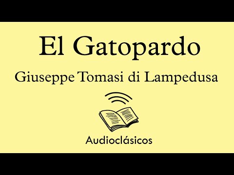 El Gatopardo. Parte 2 – Giuseppe Tomasi de Lampedusa (Audiolibro)