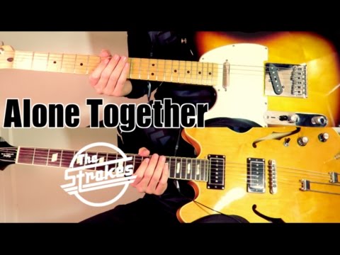Alone Together - The Strokes