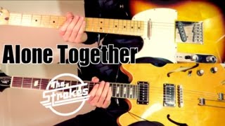Alone Together - The Strokes ( Guitar Tab Tutorial &amp; Cover )