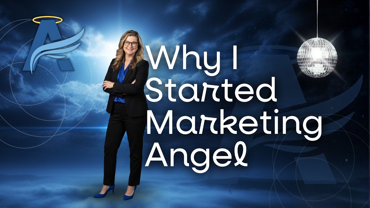 Why I Started Marketing Angel | A Different Kind of Marketing Agency