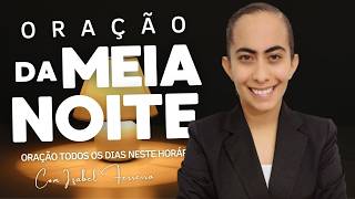 18/09/2026 - ORAÇÃO DA MEIA NOITE GUARDA A MINHA MENTE ENQUANTO EU DORMIR @IzabelFerreira